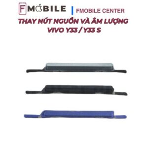 Dịch vụ sửa nút nguồn và âm lượng Vivo Y33/Y33s uy tín