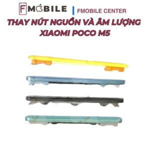 Dịch vụ thay nút nguồn và âm lượng Xiaomi Poco M5 uy tín tại Cần Thơ