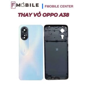 Bảng giá thay vỏ Oppo A38 mới nhất