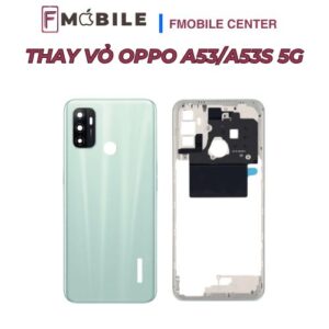 Oppo A53/A53s 5G trầy xước nhiều, có nên thay vỏ không?