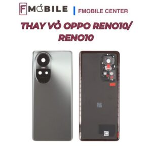 Oppo Reno10/Reno10 Pro bị hư hỏng ngoại hình, thay vỏ mới tại Cần Thơ