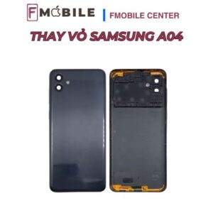 Samsung A04 bị bể vỏ sửa ở đâu?