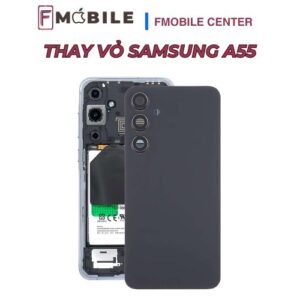 Trung tâm thay vỏ Samsung A55 tại Cần Thơ