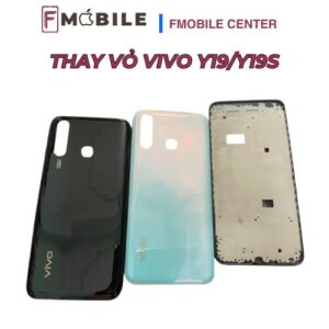 Thay vỏ Vivo Y19/Y19s giá tốt, lấy nhanh