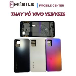 Thay vỏ Vivo Y53/Y53s giá tốt, lấy nhanh