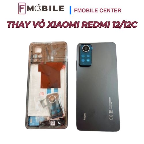 Khắc phục Xiaomi Redmi 12/12C nứt vỡ, móp méo vỏ máy