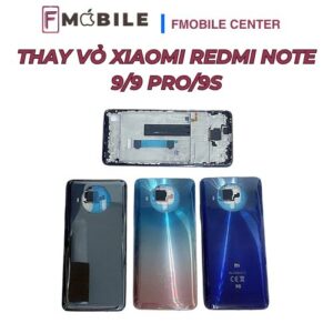 Khắc phục Xiaomi Redmi Note 9/9 Pro/9S nứt vỡ, móp méo vỏ máy