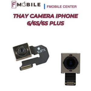 Thay camera iPhone 6/6s/6s Plus tại Cần Thơ