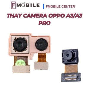 Oppo A3/A3 Pro camera bị lỗi, có nên thay không?