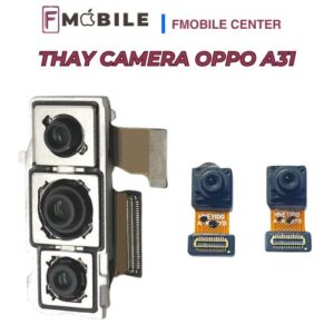 Thay camera Oppo A31 giá tốt, lấy nhanh