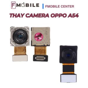 Bảng giá thay camera Oppo A54 mới nhất
