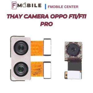 Oppo F11/F11 Pro camera bị lỗi, có nên thay không?
