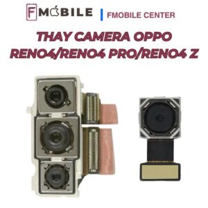 Oppo Reno4/Reno4 Pro/Reno4 Z bị hư camera, thay mới tại Cần Thơ