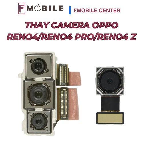 Oppo Reno4/Reno4 Pro/Reno4 Z bị hư camera, thay mới tại Cần Thơ