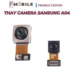 Thay mới camera Samsung A04/A04s chụp ảnh rõ nét, ổn định