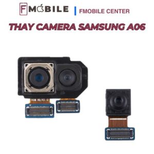 Thay mới camera Samsung A06 chụp ảnh rõ nét, ổn định