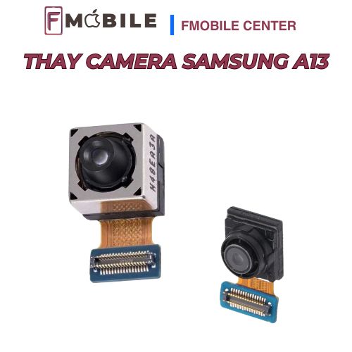 Samsung A13 camera bị mờ, thay nhanh chóng