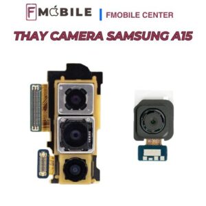 Bảng giá thay camera Samsung A15 mới nhất