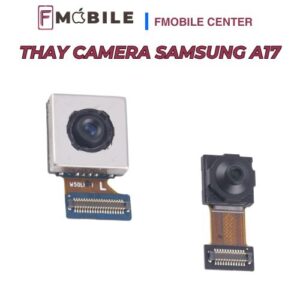 Samsung A17 camera bị lỗi, có nên thay không?