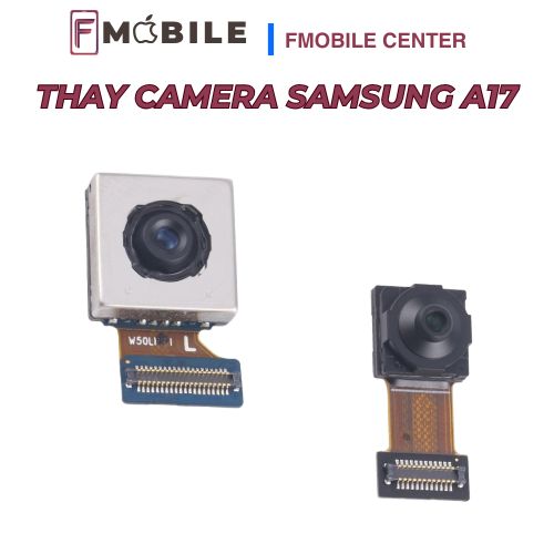 Samsung A17 camera bị lỗi, có nên thay không?