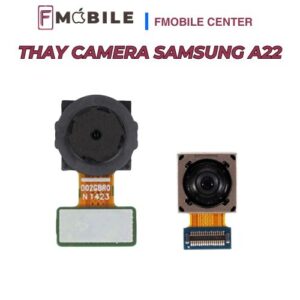 Dịch vụ thay camera Samsung A22 giá hợp lý