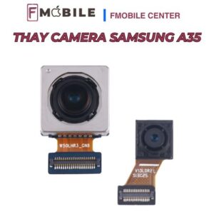 Dịch vụ thay camera Samsung A35 uy tín tại Cần Thơ