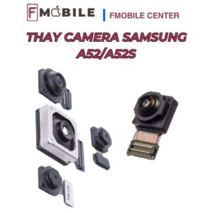 Samsung A52/A52s hư camera do vô nước, sửa nhanh lấy liền