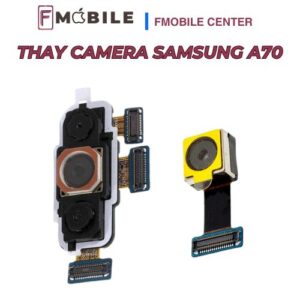Thay camera Samsung A70 lấy liền trong ngày