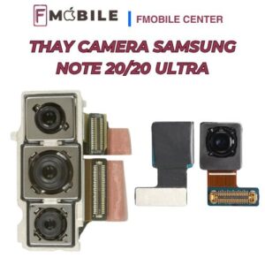 Dịch vụ thay camera Samsung Note 20/20 Ultra uy tín tại Cần Thơ