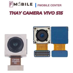 Trung tâm thay camera Vivo S15 tại Cần Thơ