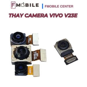 Thay mới camera Vivo V23e chụp ảnh rõ nét, ổn định