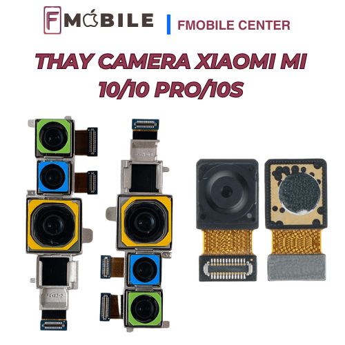Trung tâm thay camera Xiaomi Mi 10/10 Pro/10S tại Cần Thơ
