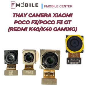 Xiaomi Poco F3/Poco F3 GT (Redmi K40/K40 Gaming) bị lỗi chụp ảnh, xử lý nhanh tại Cần Thơ
