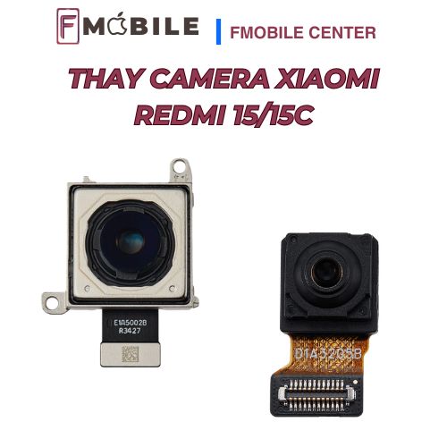 Khắc phục Xiaomi Redmi 15/15C camera mờ, không lấy nét