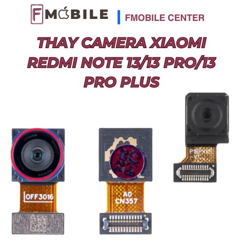 Thay camera Xiaomi Redmi Note 13 chất lượng, hình ảnh sắc nét