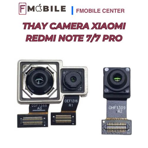 Địa chỉ thay camera Xiaomi Redmi Note 7/7 Pro chuyên nghiệp