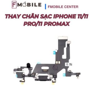 Khắc phục iPhone 11/11 Pro/11 Promax không nhận sạc nhanh chóng