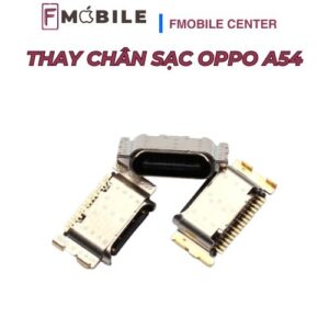 Thay chân sạc Oppo A54 tại Cần Thơ