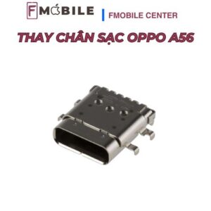Oppo A56 hư chân sạc do vô nước, sửa nhanh lấy liền