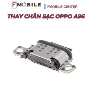 Oppo A98 hư chân sạc do vô nước, sửa nhanh lấy liền