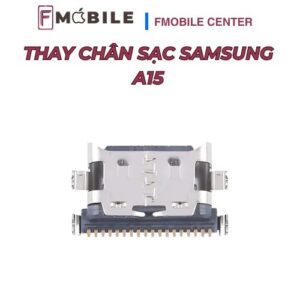 Dịch vụ thay chân sạc Samsung A15 uy tín tại Cần Thơ
