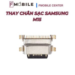 Thay chân sạc Samsung M15 tại Cần Thơ