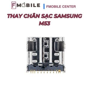 Samsung M53 bị lỗi sạc pin, xử lý nhanh tại Cần Thơ
