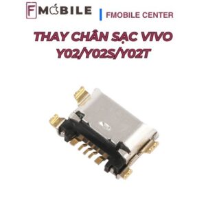Thay chân sạc Vivo Y02/Y02s/Y02t giá tốt, lấy nhanh