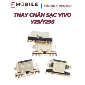 Bảng giá thay chân sạc Vivo Y29/Y29s mới nhất