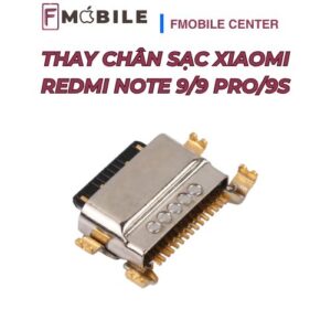 Thay chân sạc Xiaomi Redmi Note 9/9 Pro/9S không ảnh hưởng dữ liệu