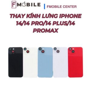 Thay kính lưng iPhone 14/14 Pro/14 Plus/14 Promax không ảnh hưởng dữ liệu