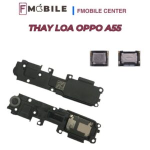 Thay loa Oppo A55 tại Cần Thơ