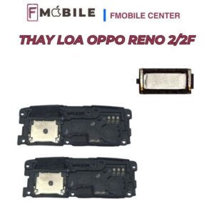 Trung tâm thay loa Oppo Reno 2/2F tại Cần Thơ