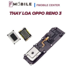 Bảng giá thay loa Oppo Reno 3 mới nhất